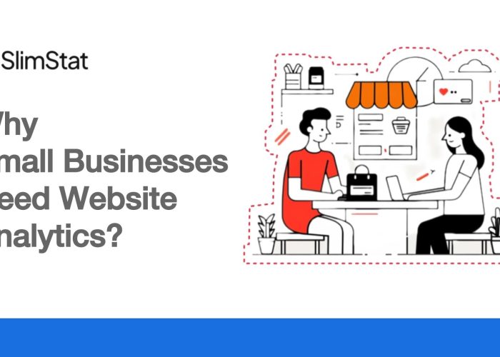 Why Small Businesses Need Website Analytics?