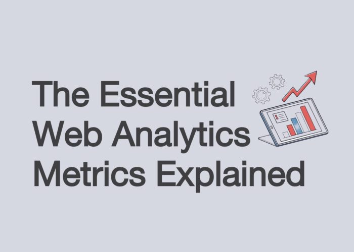 10 Essential Web Analytics Metrics Explained