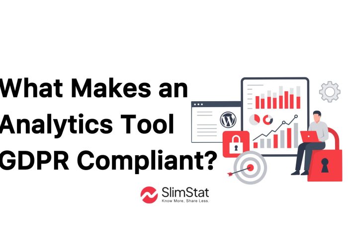 What Makes an Analytics Tool GDPR Compliant?