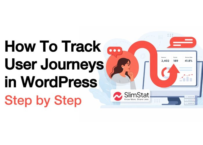 How To Track User Journeys in WordPress (Step by Step)