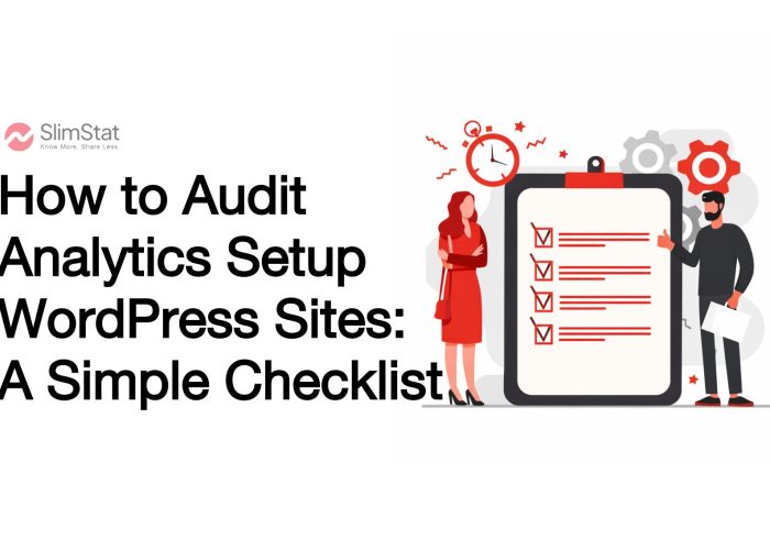 How to Audit Analytics Setup WordPress Sites: A Simple Checklist